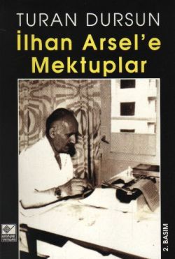 İlhan Arsel’e Mektuplar