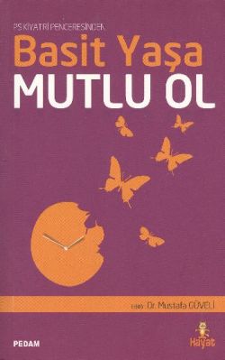 Basit Yaşa Mutlu Ol