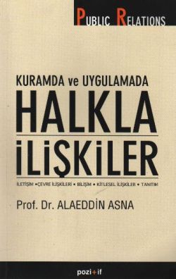 Kuramda ve Uygulamada Halkla İlişkiler