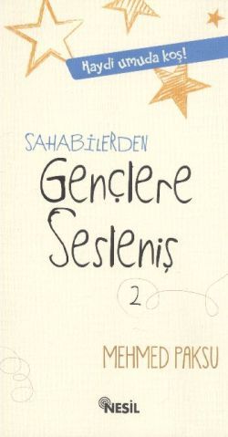 Sahabilerden Gençlere Sesleniş