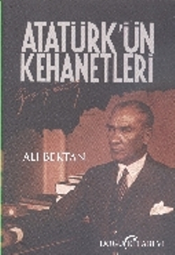 Atatürk’ün Kehanetleri