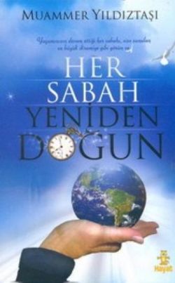 Her Sabah Yeniden Doğun