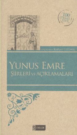 Yunus Emre Şiirleri ve Açıklamaları