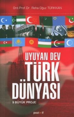 Uyuyan Dev Türk Dünyası 9 Büyük Proje