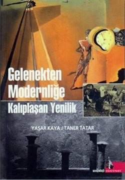 Gelenekten Modernliğe Kalıplaşan Yenilik