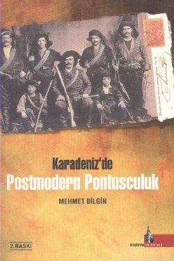 Karadeniz’de Postmodern Pontusculuk