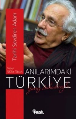 Anılarımdaki Türkiye : Yavuz Bahadıroğlu