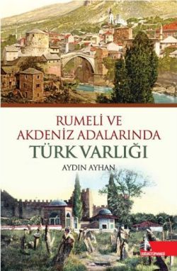 Rumeli ve Akdeniz Adalarında Türk Varlığı