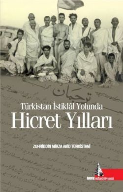 Türkistan İstiklal Yolunda Hicret Yılları