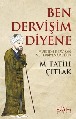 Ben Dervişim Diyene