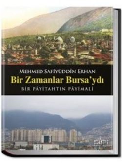 Bir Zamanlar Bursa'ydı