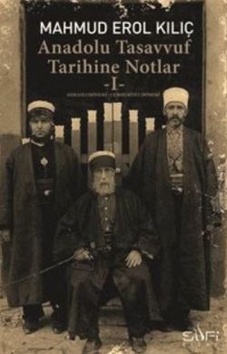 Anadolu Tasavvuf Tarihine Notlar - 1