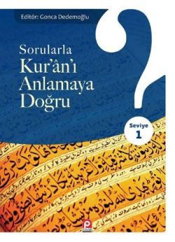 Sorularla Kur'an'ı Anlamaya Doğru