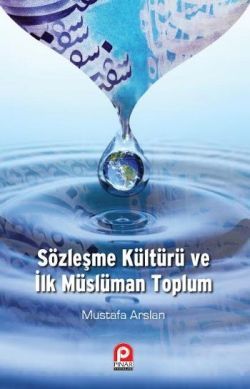 Sözleşme Kültürü ve İlk Müslüman Toplum