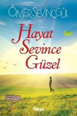 Hayat Sevince Güzel