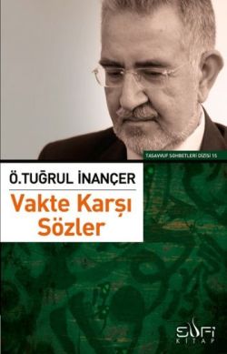 Vakte Karşı Sözler