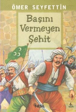 Başını Vermeyen Şehit