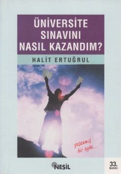 Üniversite Sınavını Nasıl Kazandım?