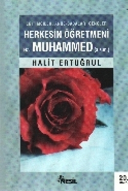 Örnek Aile Hayatıyla Herkesin Öğretmeni Hz. Muhammed (a.s.m.)