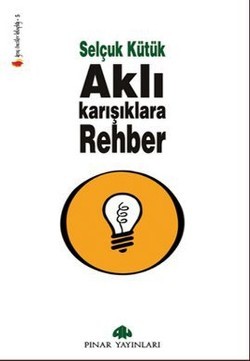 Aklı Karışıklara Rehber