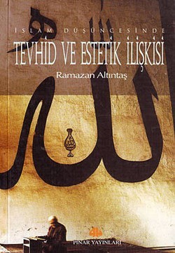 Tevhid ve Estetik İlişkisi