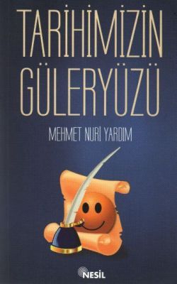 Tarihimizin Güler Yüzü