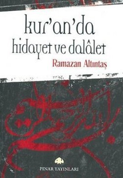 Kur’an’da Hidayet ve Dalalet