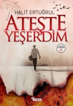 Ateşte Yeşerdim