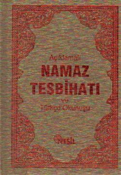 Açıklamalı Namaz Tesbihatı ve Türkçe Okunuşu