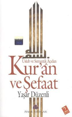 Kur’an ve Şefaat Üslub ve Semantik Açıdan