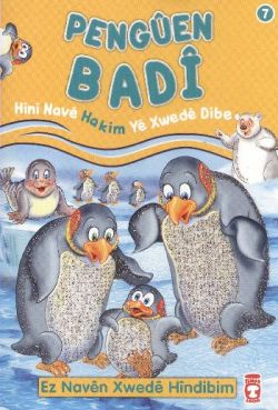 Penguen Badi - Hini Nave Hakim Ye Xwede Dibe