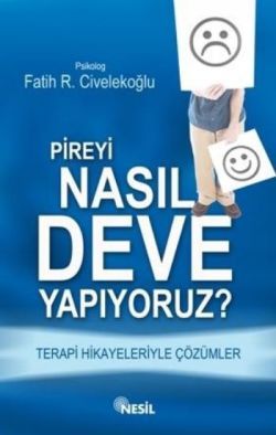 Pireyi Nasıl Deve Yapıyoruz?