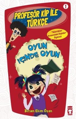 Profesör Kip ile Türkçe 1 - Oyun İçinde Oyun