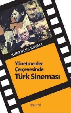 Yönetmenler Çerçevesinde Türk Sineması