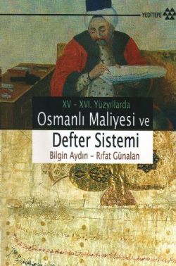 15 - 16. Yüzyıllarda Osmanlı Maliyesi ve Defter Sistemi