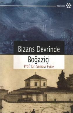 Bizans Devrinde Boğaziçi