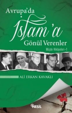 Avrupa'da İslam’a Gönül Verenler