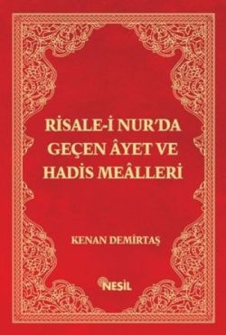 Risale-i Nur’da Geçen Ayet ve Hadis Mealleri