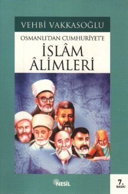 Osmanlı’dan Cumhuriyet’e İslam Alimleri