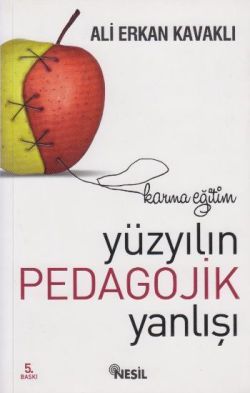 Yüzyılın Büyük Pedagojik Yanlışı