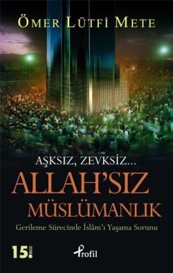 Allah’sız Müslümanlık