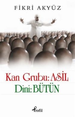 Kan Grubu: Asil  Dini: Bütün