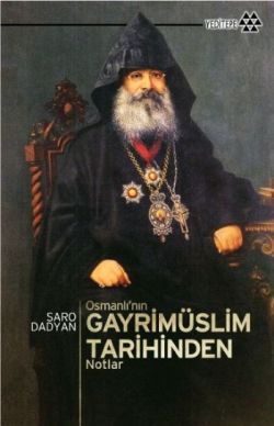 Osmanlı’nın Gayrimüslim Tarihinden Notlar