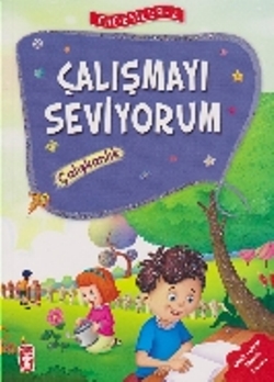 Erdemler Serisi 2 - Çalışmayı Seviyorum - Çalışkanlık