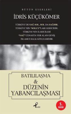 Batılılaşma ve Düzenin Yabancılaşması