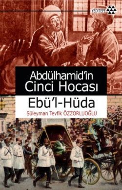 Abdülhamid’in Cinci Hocası