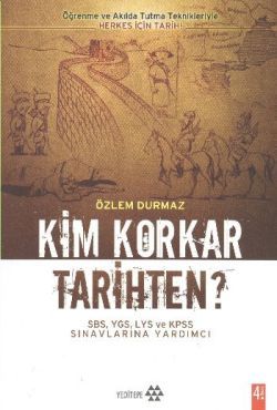 Kim Korkar Tarihten?