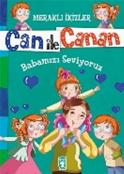 Can ile Canan - Babamızı Seviyoruz