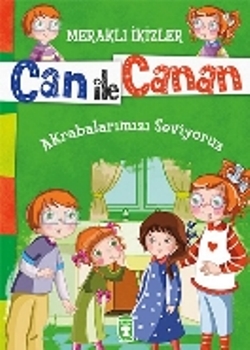 Can ile Canan - Akrabalarımızı Seviyoruz