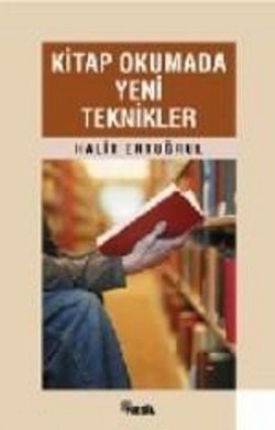 Kitap Okumada Yeni Teknikler: Başarılı Bir Hayat İçin